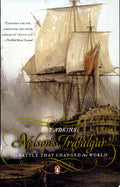 Nelson's Trafalgar: the battle that changed the world