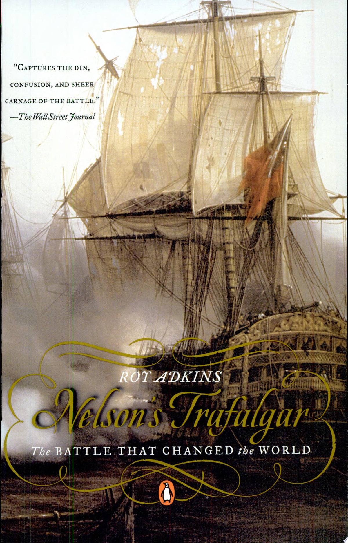 Nelson's Trafalgar: the battle that changed the world