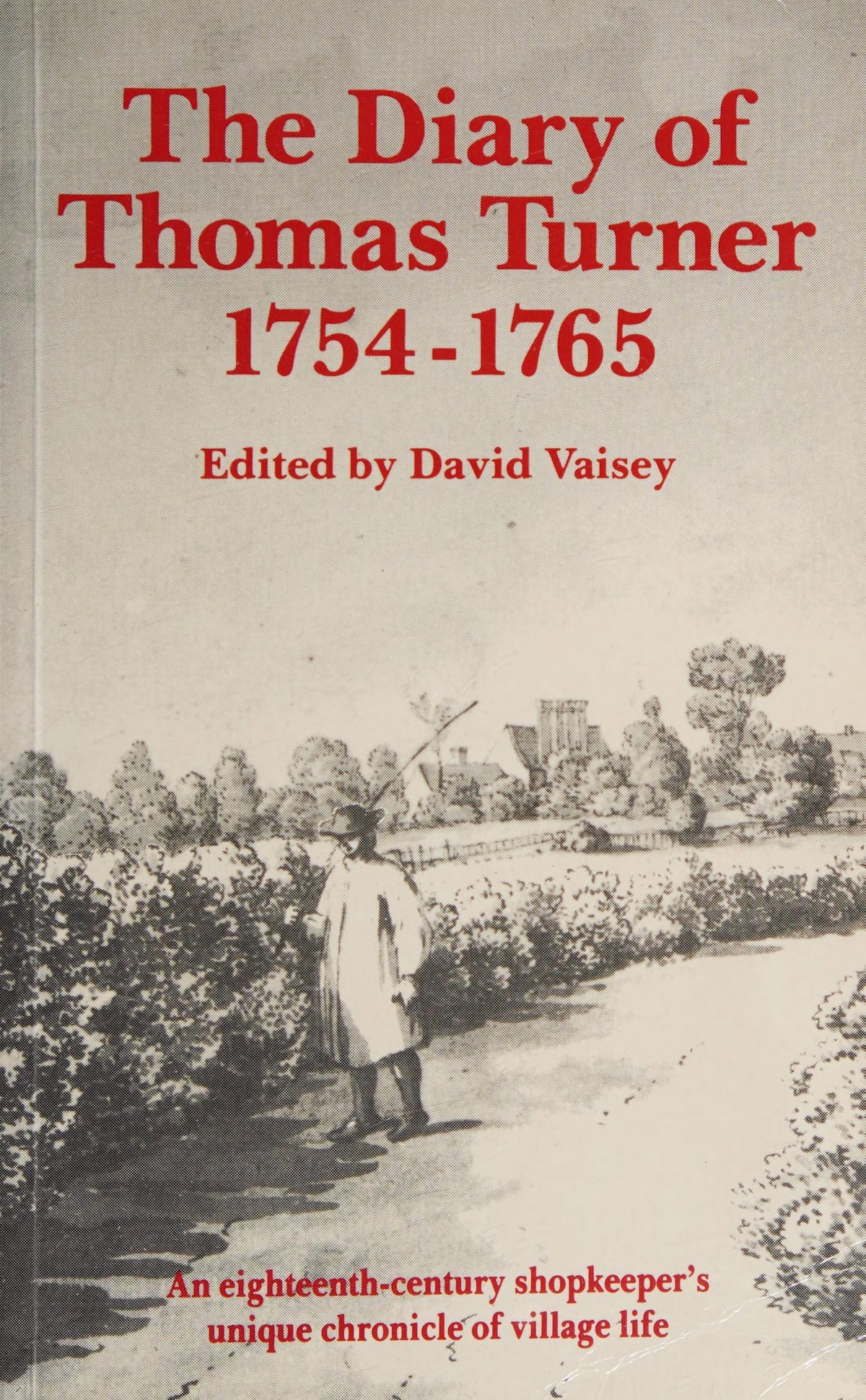 The Diary of Thomas Turner, 1754-1765