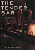 The tender bar: a memoir