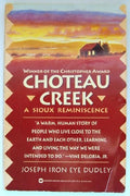 Choteau Creek A Sioux Reminiscence