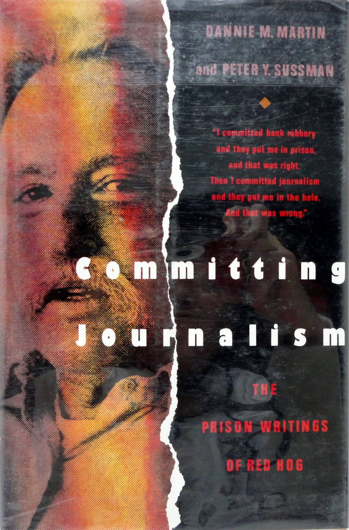 Committing journalism: the prison writings of Red Hog
