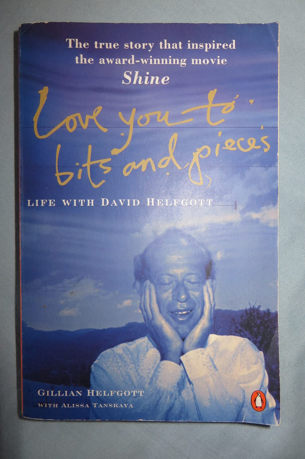Love you to bits and pieces: life with David Helfgott