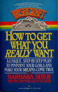 Wishcraft How to Get what You Really Want