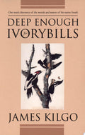 Deep Enough for Ivorybills