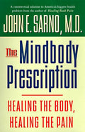 The Mindbody Prescription Healing the Body, Healing the Pain