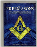 The Freemasons The Illustrated Book of an Ancient Brotherhood