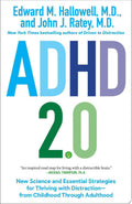 ADHD 2.0 New Science and Essential Strategies for Thriving with Distraction--from Childhood through Adulthood