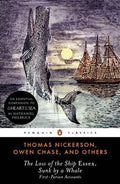 The Loss of the Ship Essex, Sunk by a Whale First-Person Accounts