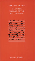 Finitude's Score Essays for the End of the Millennium