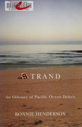 Strand: an odyssey of Pacific Ocean debris