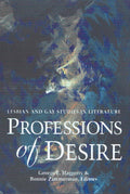 Professions of Desire Lesbian and Gay Studies in Literature