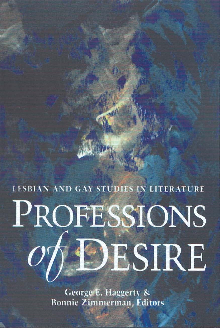 Professions of Desire Lesbian and Gay Studies in Literature