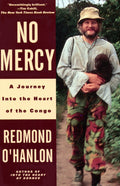 No Mercy A Journey to the Heart of the Congo