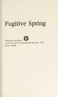 Fugitive Spring Coming of Age in the Fifties and Sixties