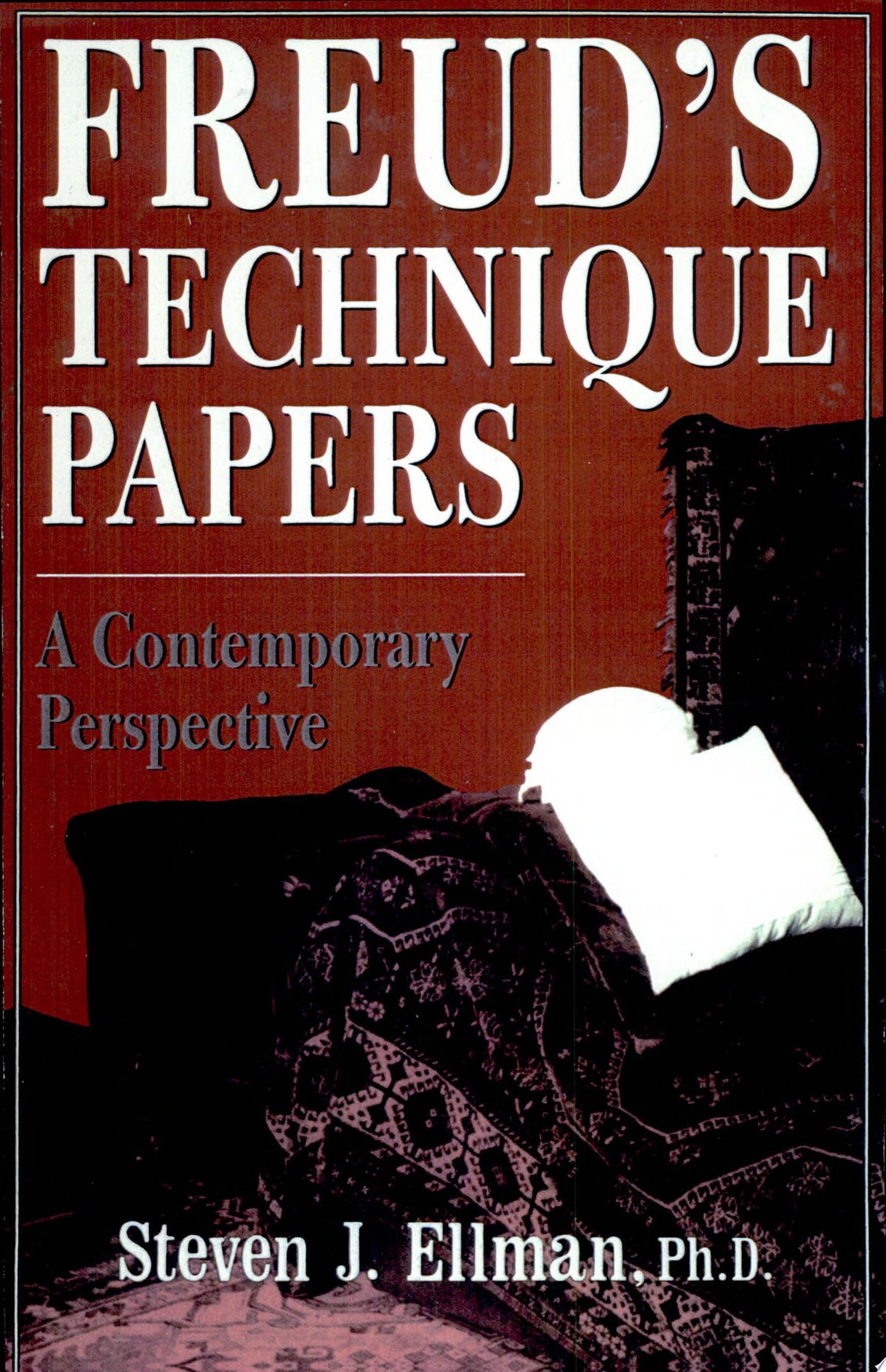 Freud's Technique Papers A Contemporary Perspective