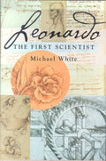 Leonardo The First Scientist
