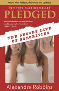 Pledged The Secret Life of Sororities