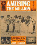 Amusing the Million Coney Island at the Turn of the Century