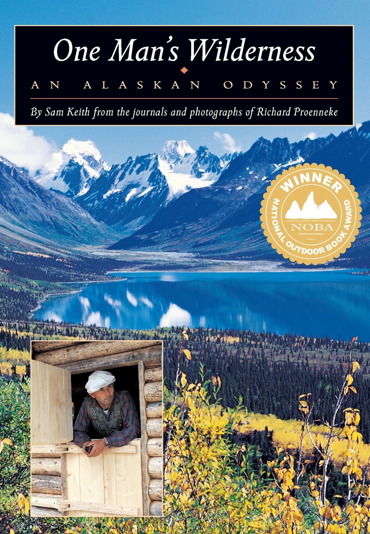 One man's wilderness: an Alaskan odyssey