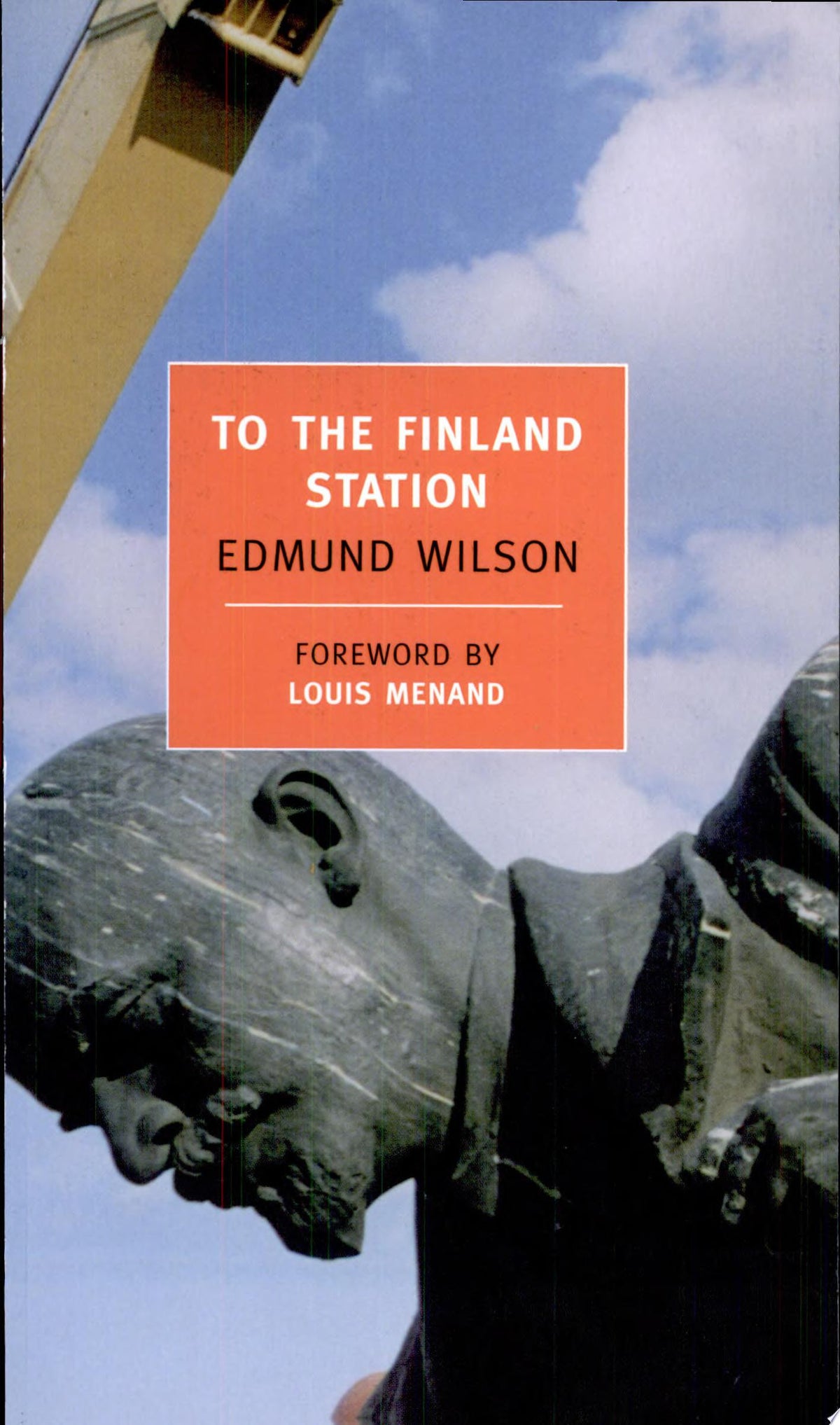 To the Finland Station A Study in the Writing and Acting of History
