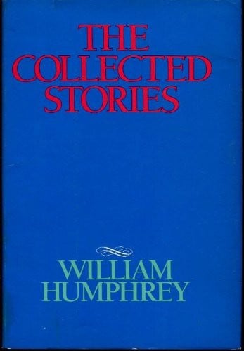 Collected Stories of William Humphrey