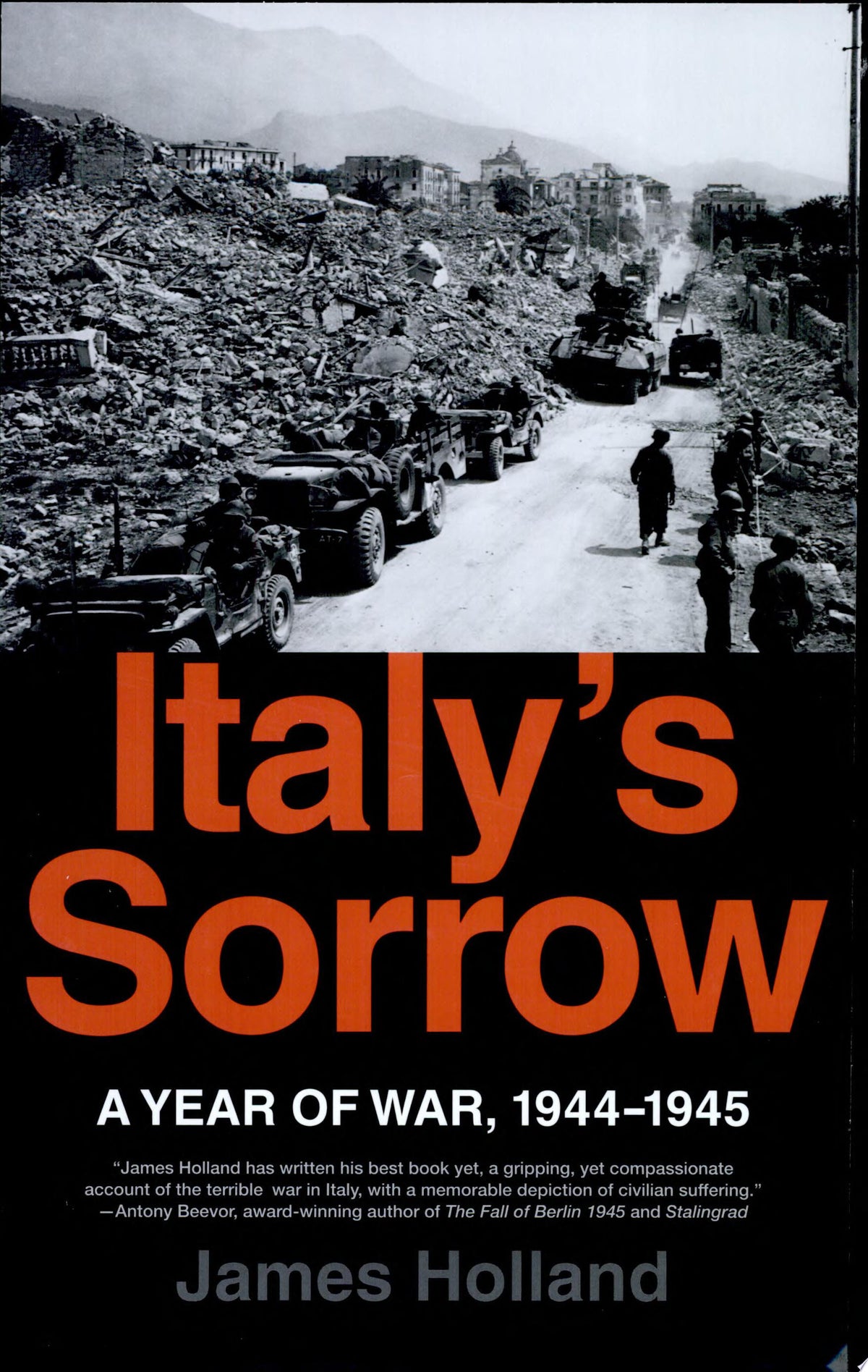 Italy's Sorrow A Year of War, 1944--1945