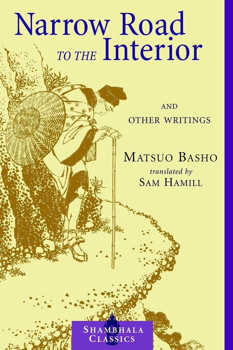 Narrow Road to the Interior And Other Writings