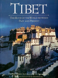 Tibet The Roof of the World Between Past and Present
