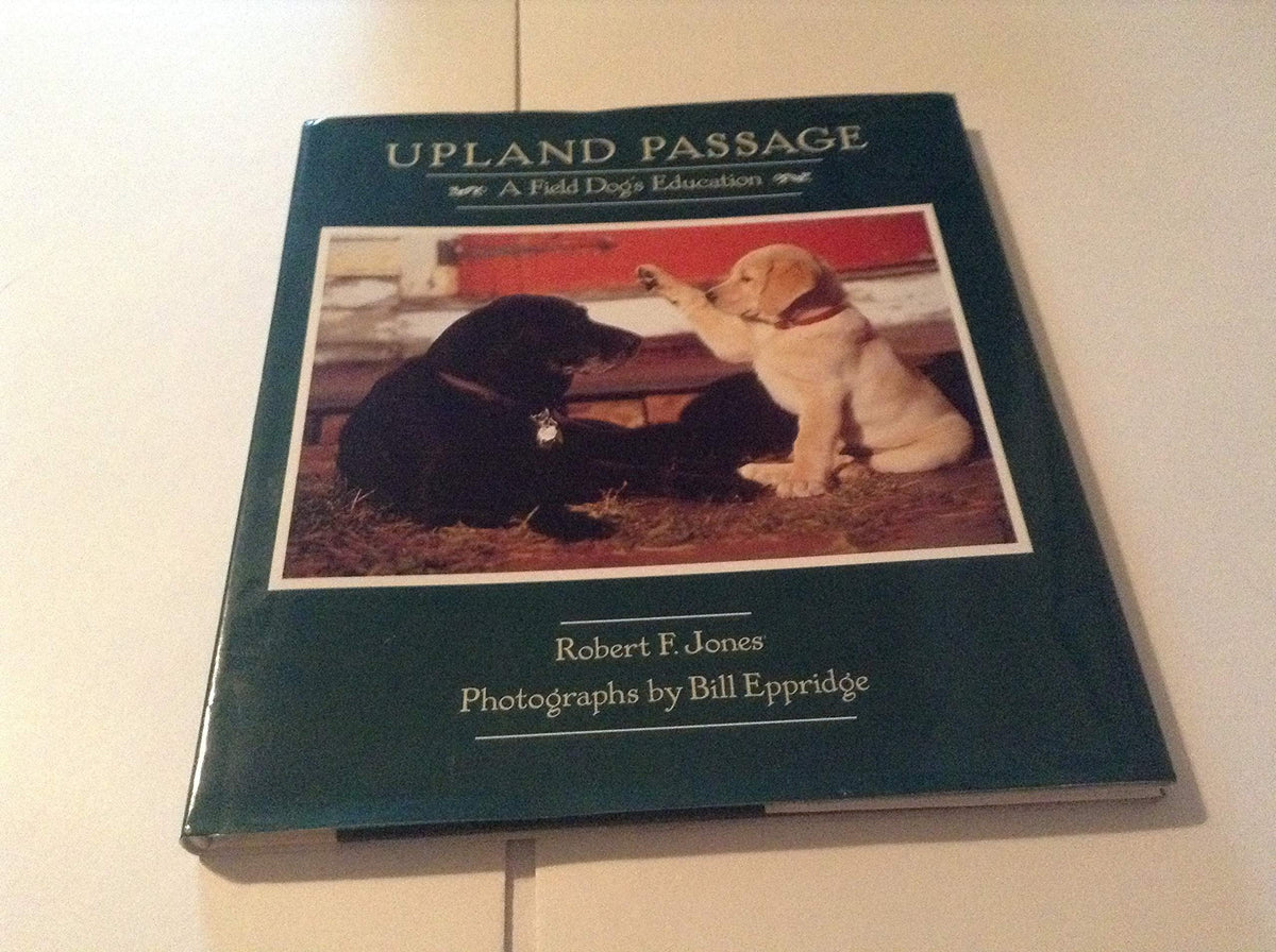 Upland Passage A Field Dog's Education