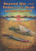 Beyond War And Peace In The Arab Israeli Conflict