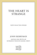 The Heart Is Strange New Selected Poems