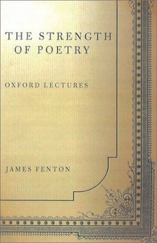 The Strength of Poetry Oxford Lectures