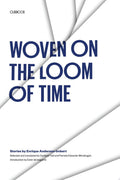 Woven on the Loom of Time Stories by Enrique Anderson-Imbert