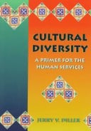 Cultural diversity: a primer for the human services