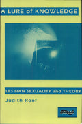A Lure of Knowledge Lesbian Sexuality and Theory