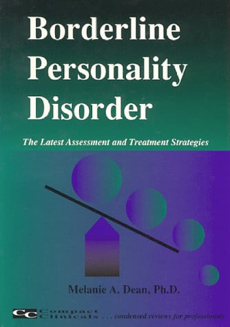 Borderline Personality Disorder The Latest Assessment and Treatment Strategies