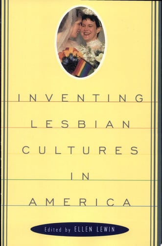Inventing lesbian cultures in America