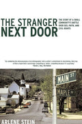 The stranger next door: the story of a small community's battle over sex, faith, and civil rights