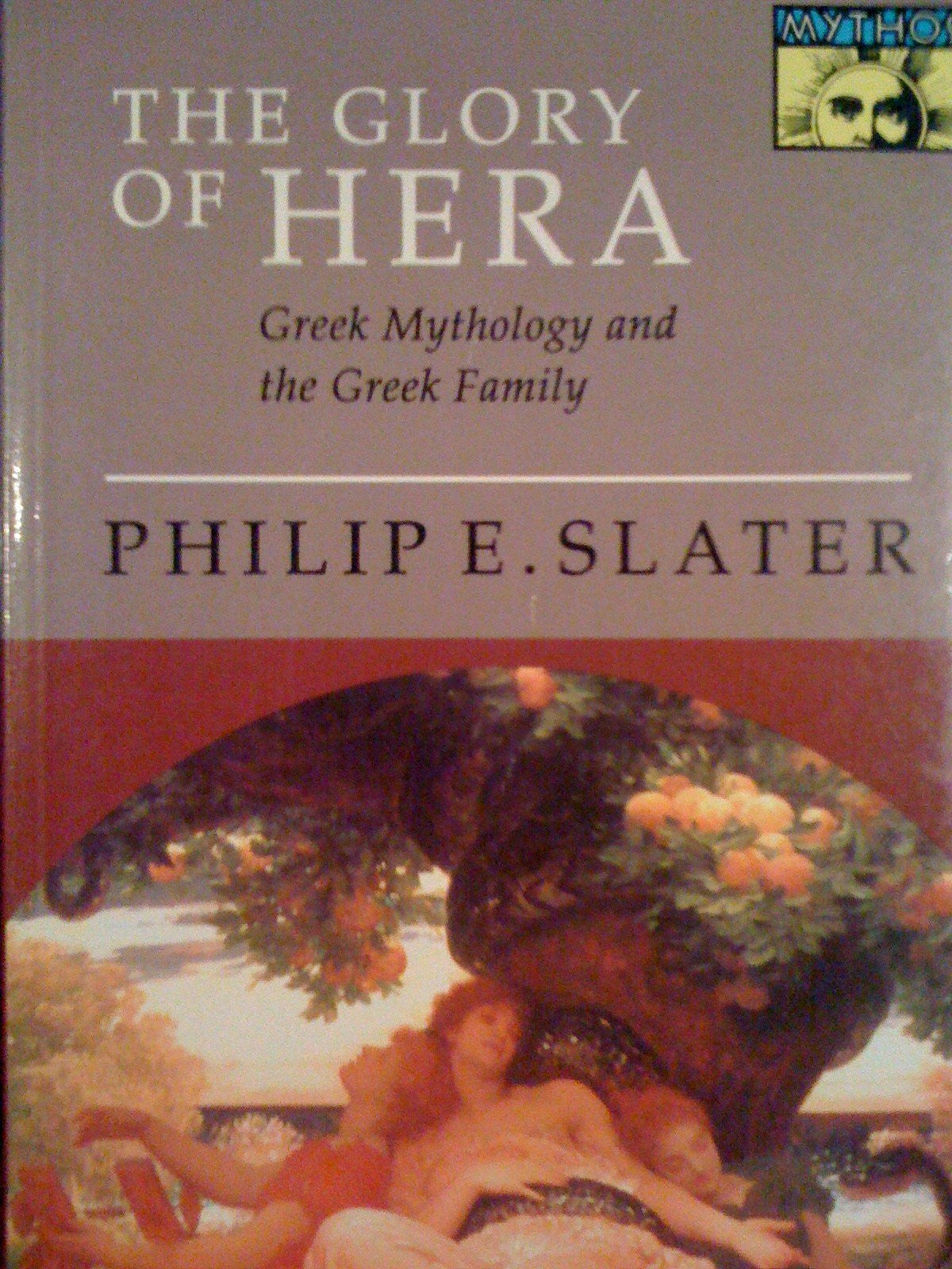 The Glory of Hera Greek Mythology and the Greek Family