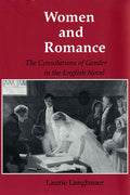 Women and romance: the consolations of gender in the English novel
