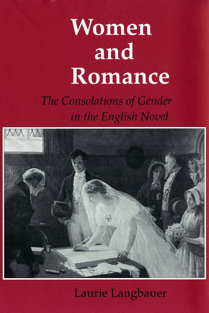 Women and romance: the consolations of gender in the English novel